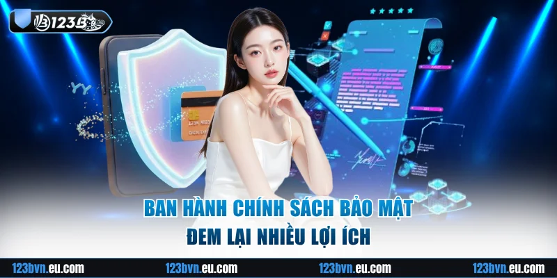 Lợi ích khi ban hành chính sách bảo mật
