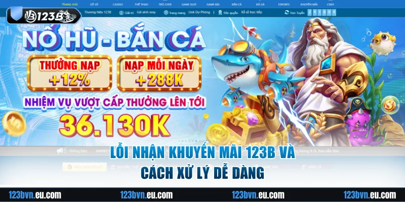 Lỗi nhận khuyến mãi 123B và cách xử lý